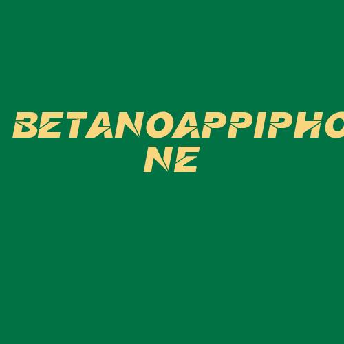 Logo da BETANOAPPIPHONE